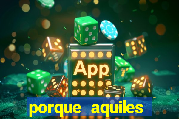 porque aquiles chora por heitor